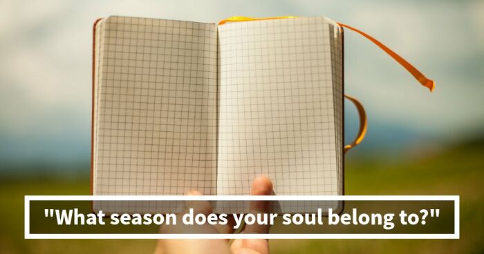 Your Inner World Has A Season – And These 27 Questions Know Exactly Which One It Is