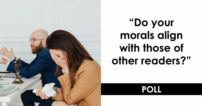 “Does He Have A Point?”: Vote On 10 Real-Life Conflicts With No Clear Winners
