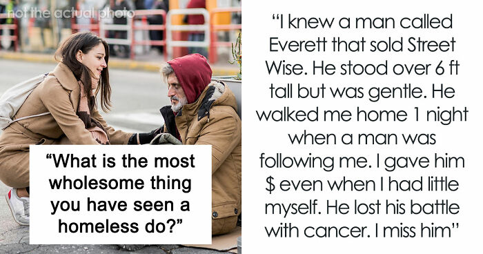 50 Life-Affirming Stories About Homeless People, Proving That Kindness And Love Overcome Everything