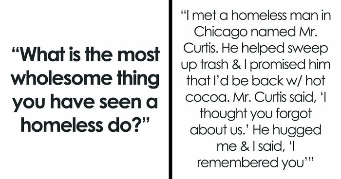 50 Life-Affirming Stories About Homeless People, Proving That Kindness And Love Overcome Everything