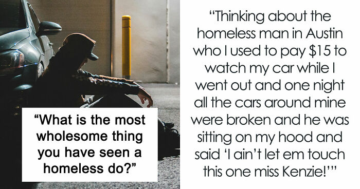 50 Life-Affirming Stories About Homeless People, Proving That Kindness And Love Overcome Everything