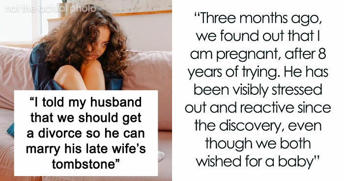 Pregnant Woman Asks Husband For Divorce After He Starts Grieving His Late Ex And Disappearing For Hours