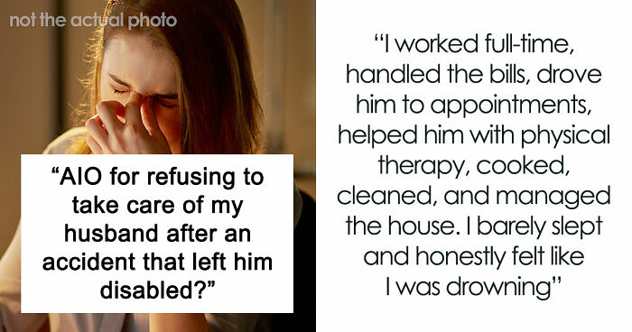 Wife Tries To Be Understanding Of Her Disabled Husband But Finally Has Enough Of Him