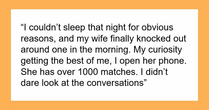 Wife Collects 1000 Tinder Matches Behind Hubby’s Back, Says She Was Looking For Confidence, Not Men