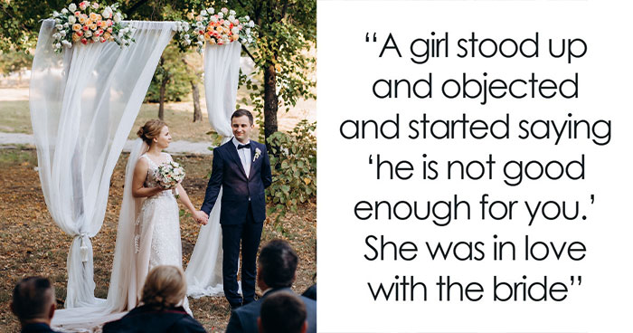 People Thought Wedding Objections Only Happened In Movies Until They Witnessed One With Their Own Eyes