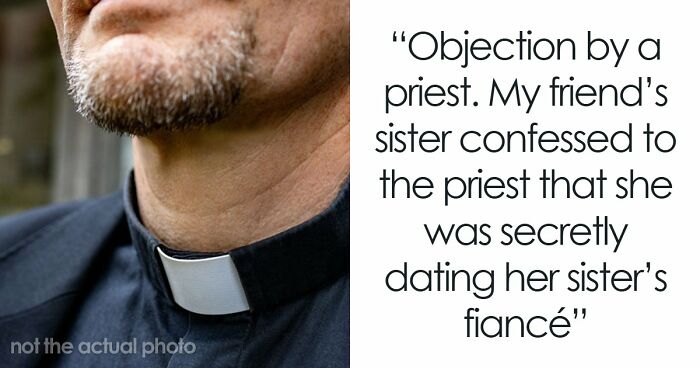 People Thought Wedding Objections Only Happened In Movies Until They Witnessed One With Their Own Eyes