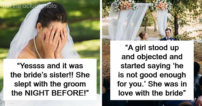 People Thought Wedding Objections Only Happened In Movies Until They Witnessed One With Their Own Eyes