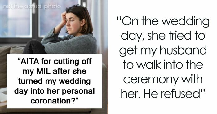 MIL Acts Like She’s The One Marrying Her Own Son, Can’t Believe People Are Disgusted