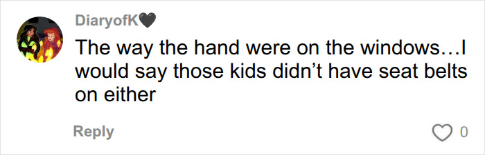 Comment noting kids in hot car weren't wearing seat belts based on hand placement Comment noting kids in hot car weren't wearing seat belts based on hand placement