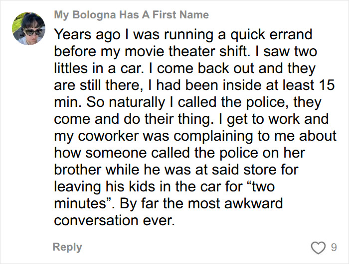Comment about calling police on kids left in hot car for several minutes Comment about calling police on kids left in hot car for several minutes