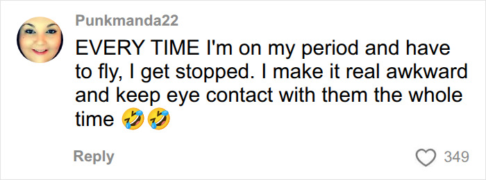 Comment about being stopped by airport security when flying on period