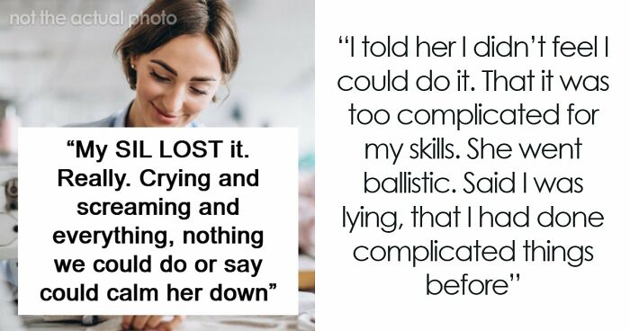 Woman Is In A Lose-Lose Situation When SIL Asks To Make Her An Elaborate Wedding Dress