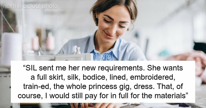 Woman Is In A Lose-Lose Situation When SIL Asks To Make Her An Elaborate Wedding Dress