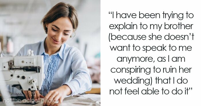 Woman Is In A Lose-Lose Situation When SIL Asks To Make Her An Elaborate Wedding Dress