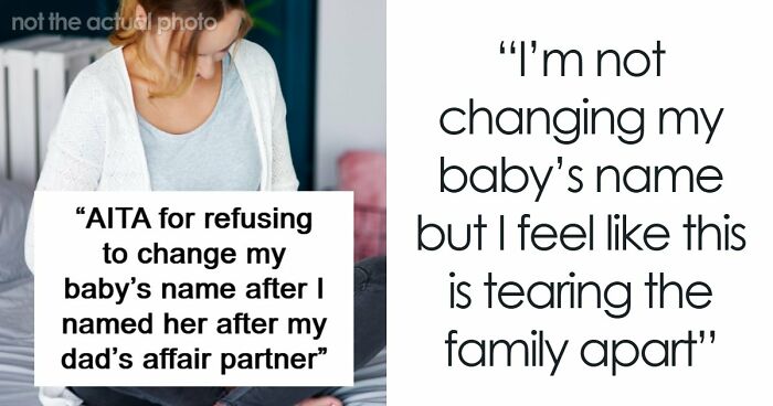Woman Finds Out The Name She Gave Her Baby Has A Bad History In Her Family, Refuses To Change It