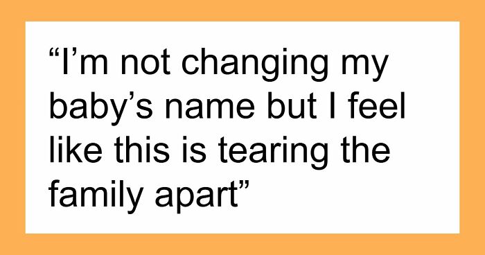 Woman Finds Out The Name She Gave Her Baby Has A Bad History In Her Family, Refuses To Change It