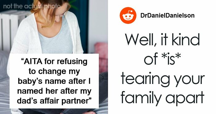 Woman Finds Out The Name She Gave Her Baby Has A Bad History In Her Family, Refuses To Change It