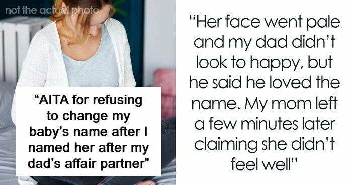Woman Finds Out The Name She Gave Her Baby Has A Bad History In Her Family, Refuses To Change It