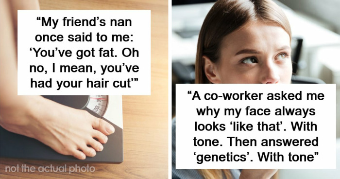 “Still Not Sure If That Was A Dig Or A Compliment”: 56 Unhinged Comments Women Received About Their Bodies