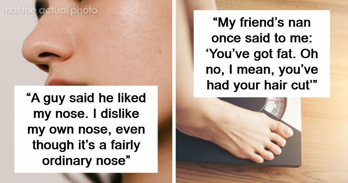 “Still Not Sure If That Was A Dig Or A Compliment”: 56 Unhinged Comments Women Received About Their Bodies