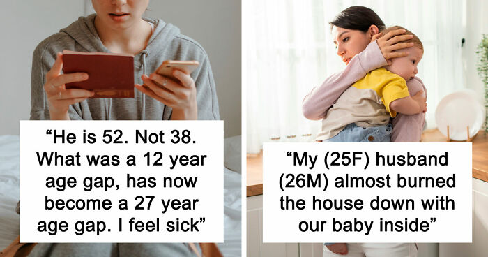“I Feel Sick To My Stomach”: 43 Men Who Deserved The Title Of The Worst Partner Of The Month This May