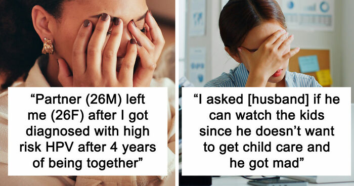 “I Feel Sick To My Stomach”: 43 Men Who Deserved The Title Of The Worst Partner Of The Month This May