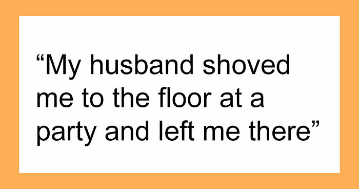 “I Feel Sick To My Stomach”: 43 Men Who Deserved The Title Of The Worst Partner Of The Month This May