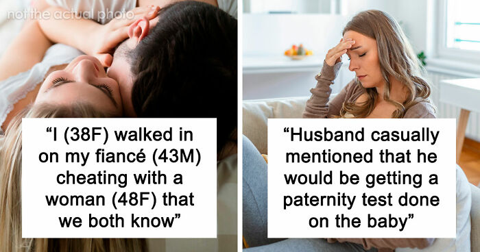 “I Feel Sick To My Stomach”: 43 Men Who Deserved The Title Of The Worst Partner Of The Month This May