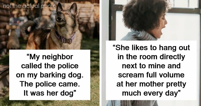 34 True Stories About Neighbors From Hell Making Every Single Day A Hassle