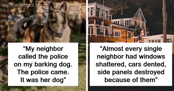 34 True Stories About Neighbors From Hell Making Every Single Day A Hassle