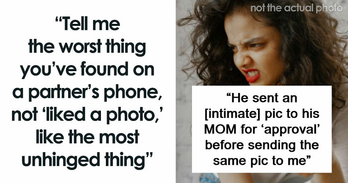 53 Of The Worst Things People Found On Their Partners Phone