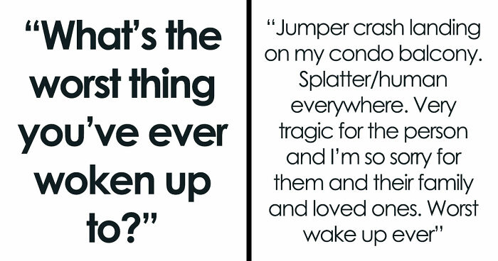 33 Stories That Prove Sometimes The Real Nightmare Starts After You Wake Up