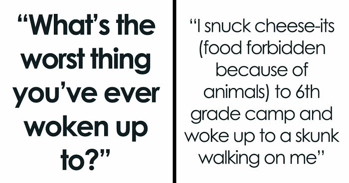 33 Stories That Prove Sometimes The Real Nightmare Starts After You Wake Up