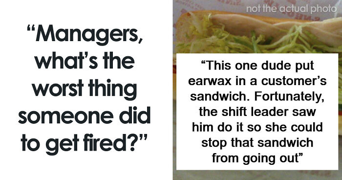 69 Employees Who Got Fired For The Most Ridiculous Reasons