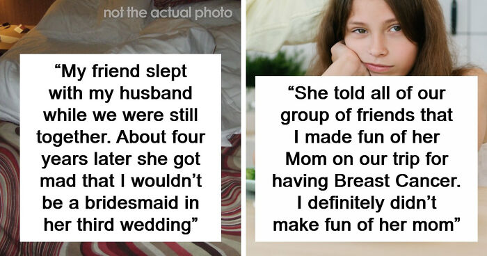 53 People Share The Moment They Realized Their Friend Was Never Really Their Friend