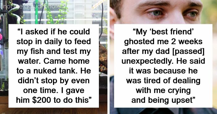 53 People Share The Moment They Realized Their Friend Was Never Really Their Friend