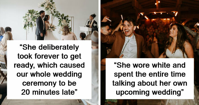“Tried To Make Out With The Groom”: 77 Wedding Guests Who Made Everything About Themselves