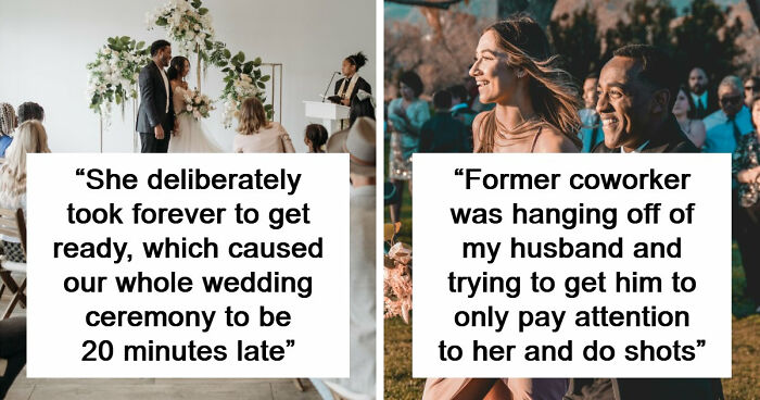 “Tried To Make Out With The Groom”: 77 Wedding Guests Who Made Everything About Themselves