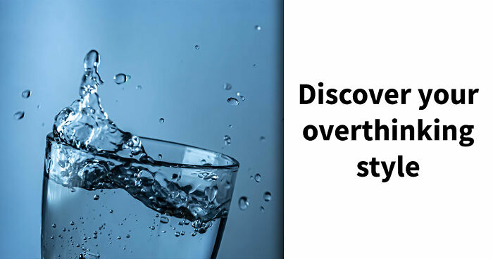 “Do You Overthink Everything?”: This 27-Question Quiz Reveals Your Type