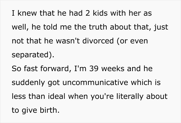 More text from the pregnant woman about her 39-week pregnancy and her uncommunicative boyfriend's nasty surprise. More text from the pregnant woman about her 39-week pregnancy and her uncommunicative boyfriend's nasty surprise.