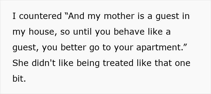 Text describing the son's response to his Entitled Mom, telling her to behave like a guest or leave. Text describing the son's response to his Entitled Mom, telling her to behave like a guest or leave.