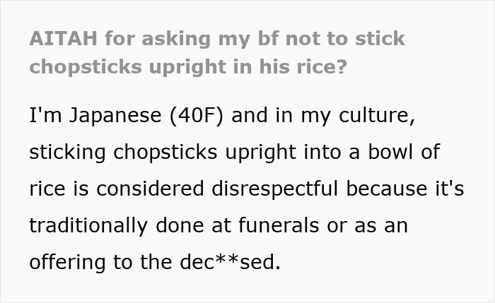 Woman asks BF to respect chopstick etiquette by not sticking chopsticks upright in his rice, explaining cultural significance. Woman asks BF to respect chopstick etiquette by not sticking chopsticks upright in his rice, explaining cultural significance.