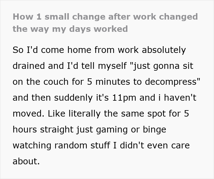 Text snippet explaining a person's routine of coming home from work, sitting on the couch for 5 minutes, and then gaming or binge-watching for hours, a simple trick.