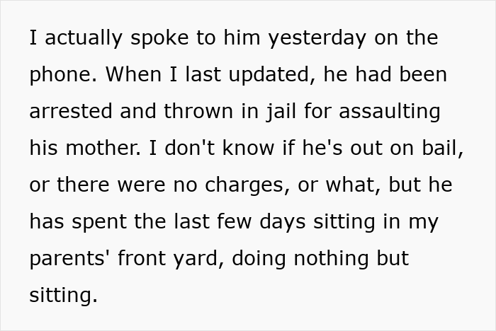 An update states the man, previously jailed for assaulting his mother, is now sitting in the user's parents' yard.