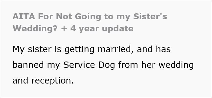 Screenshot of text discussing a bride banning a service dog from her wedding, leading to a sibling boycott.