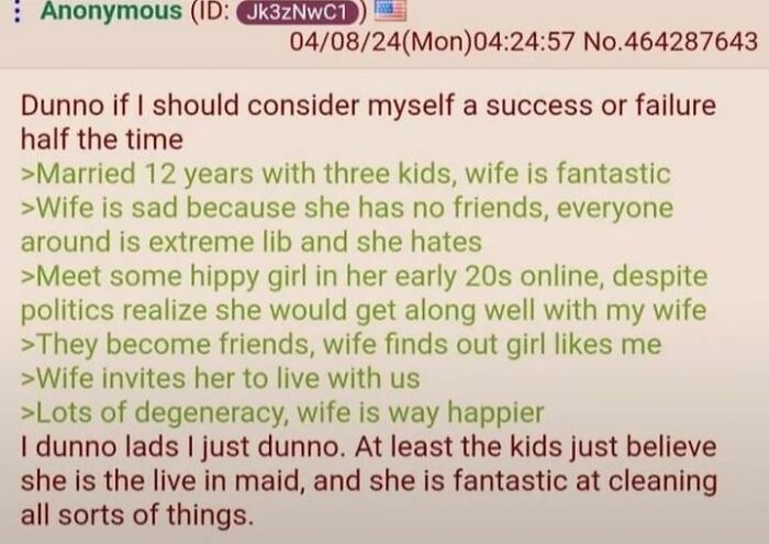 Hilariously embarrassing screenshots featuring a 4chan post detailing a complex living situation, with lying about a 'maid'.