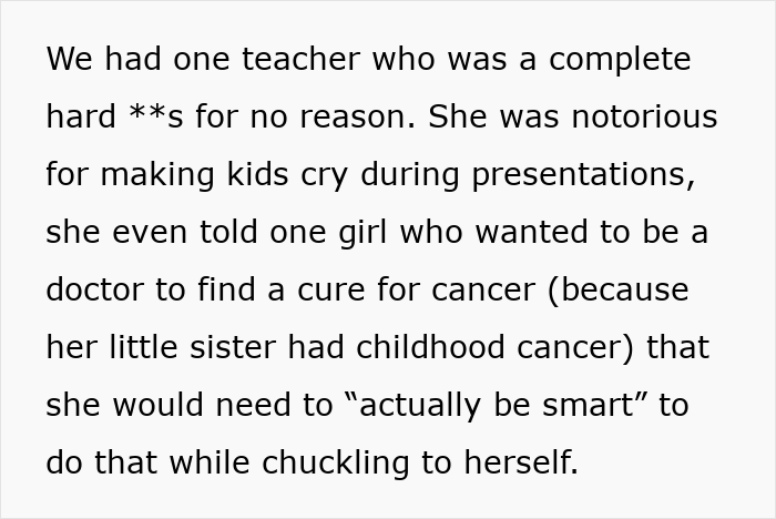 Screenshot of text describing a teacher who was exceptionally harsh to kids, potentially learning a lesson herself. Screenshot of text describing a teacher who was exceptionally harsh to kids, potentially learning a lesson herself.