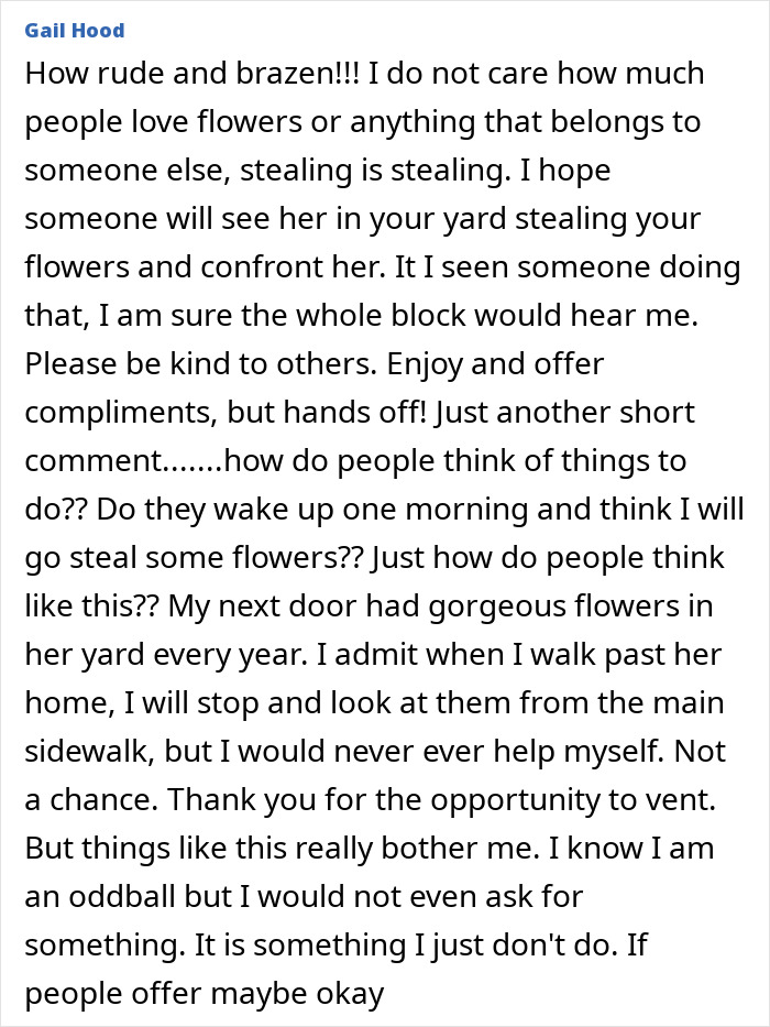 Gail Hoods comment on the entitled neighbor treating a man's garden like a free florist, caught redhanded on camera.