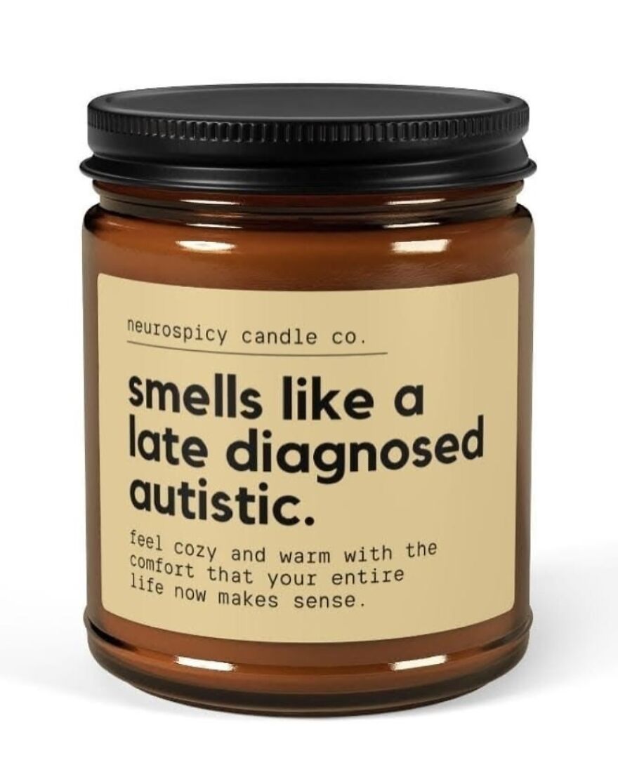 A candle for Autistic People labeled neurospicy candle co., smells like a late diagnosed autistic, bringing comfort.