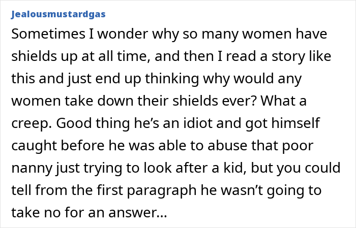 Screenshot of a comment from Jealousmustardgas, reacting to the creepy guy pursuing the friend's nanny.